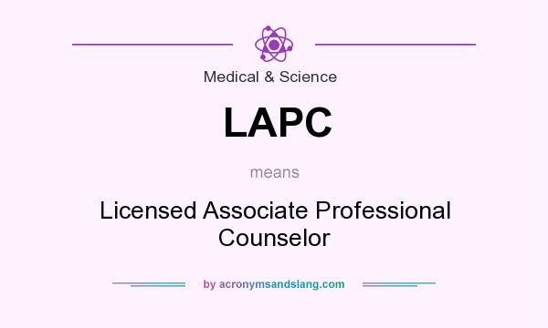 What does LAPC mean? It stands for Licensed Associate Professional Counselor