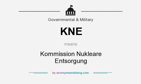 What does KNE mean? It stands for Kommission Nukleare Entsorgung