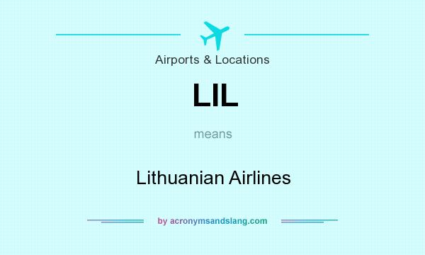 What does LIL mean? It stands for Lithuanian Airlines