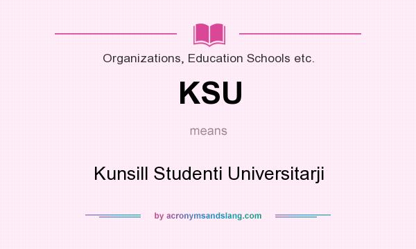 What does KSU mean? It stands for Kunsill Studenti Universitarji