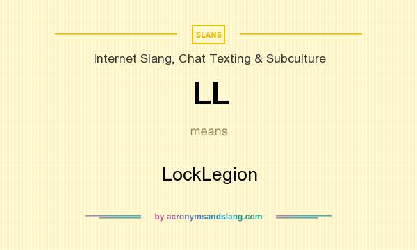 What does LL mean? It stands for LockLegion