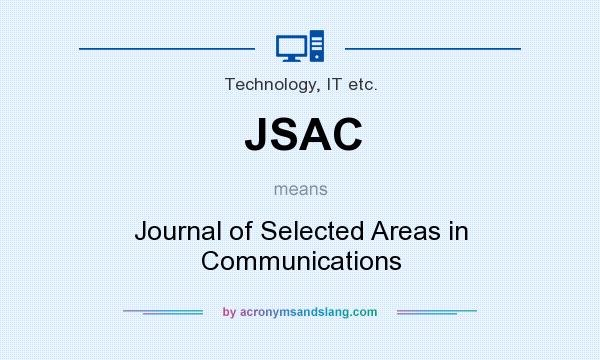 What does JSAC mean? It stands for Journal of Selected Areas in Communications