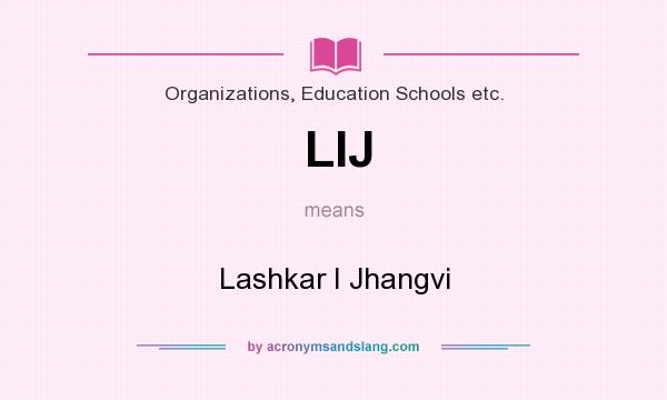 What does LIJ mean? It stands for Lashkar I Jhangvi