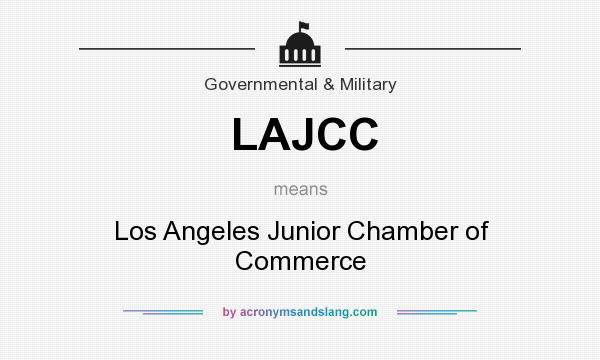 What does LAJCC mean? It stands for Los Angeles Junior Chamber of Commerce