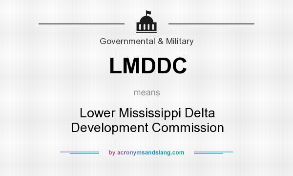 What does LMDDC mean? It stands for Lower Mississippi Delta Development Commission