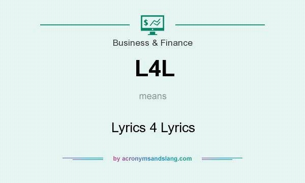 What does L4L mean? It stands for Lyrics 4 Lyrics