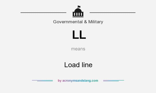 What does LL mean? It stands for Load line