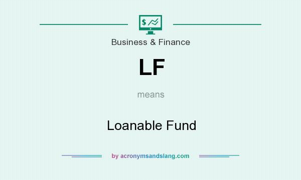 What does LF mean? It stands for Loanable Fund