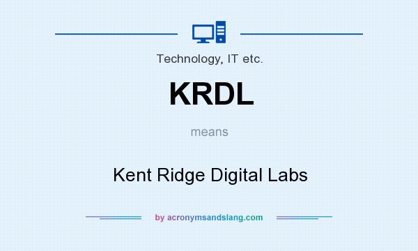 What does KRDL mean? It stands for Kent Ridge Digital Labs