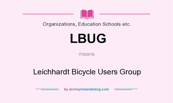 What does LBUG mean? It stands for Leichhardt Bicycle Users Group