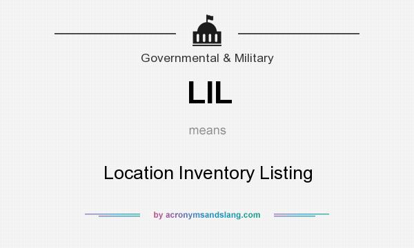 What does LIL mean? It stands for Location Inventory Listing