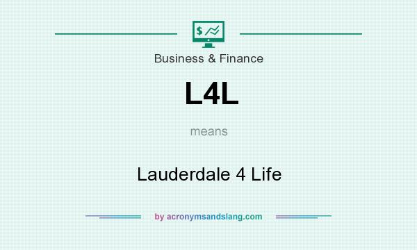 What does L4L mean? It stands for Lauderdale 4 Life