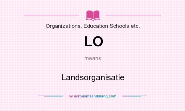 What does LO mean? It stands for Landsorganisatie