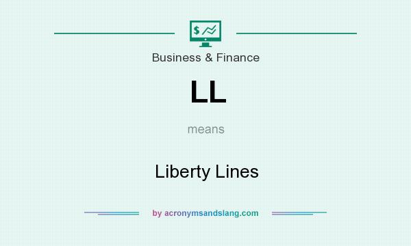 What does LL mean? It stands for Liberty Lines