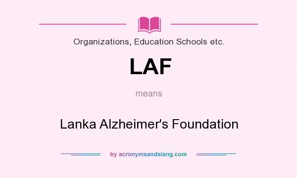 What does LAF mean? It stands for Lanka Alzheimer`s Foundation