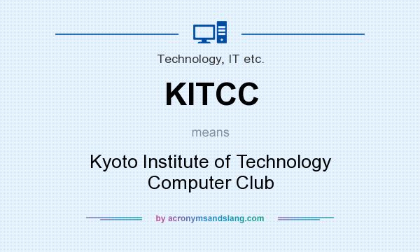What does KITCC mean? It stands for Kyoto Institute of Technology Computer Club