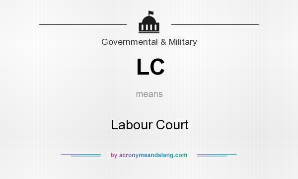 What does LC mean? It stands for Labour Court
