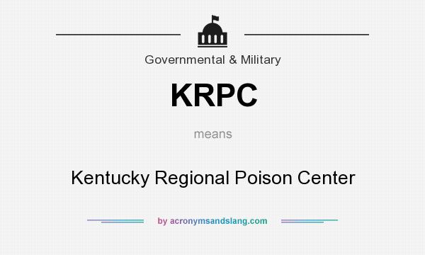 What does KRPC mean? It stands for Kentucky Regional Poison Center