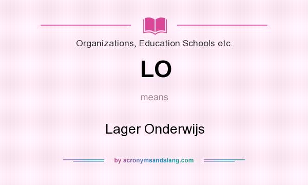 What does LO mean? It stands for Lager Onderwijs