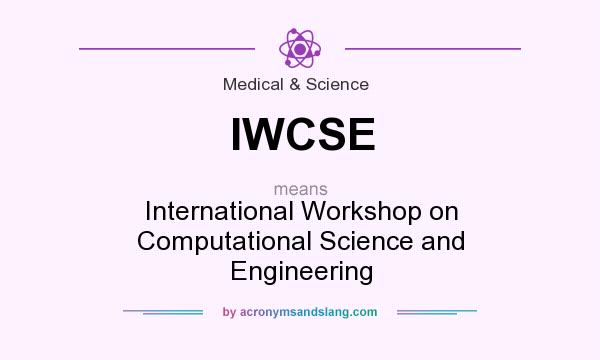 What does IWCSE mean? It stands for International Workshop on Computational Science and Engineering