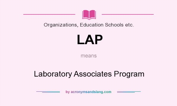 What does LAP mean? It stands for Laboratory Associates Program