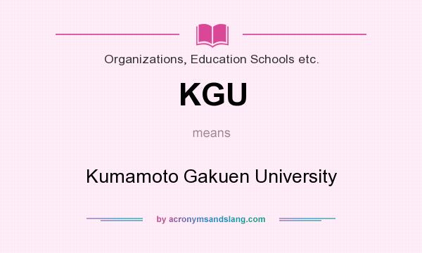 What does KGU mean? It stands for Kumamoto Gakuen University