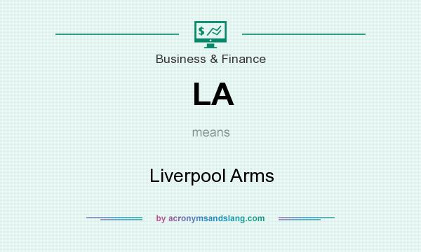What does LA mean? It stands for Liverpool Arms