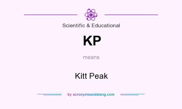 What does KP mean? It stands for Kitt Peak