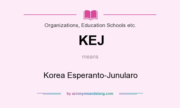 What does KEJ mean? It stands for Korea Esperanto-Junularo
