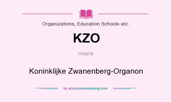 What does KZO mean? It stands for Koninklijke Zwanenberg-Organon
