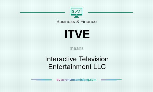 What does ITVE mean? It stands for Interactive Television Entertainment LLC