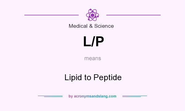What does L/P mean? It stands for Lipid to Peptide