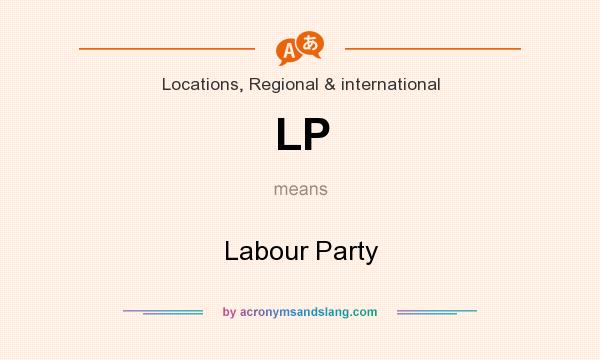 What does LP mean? It stands for Labour Party