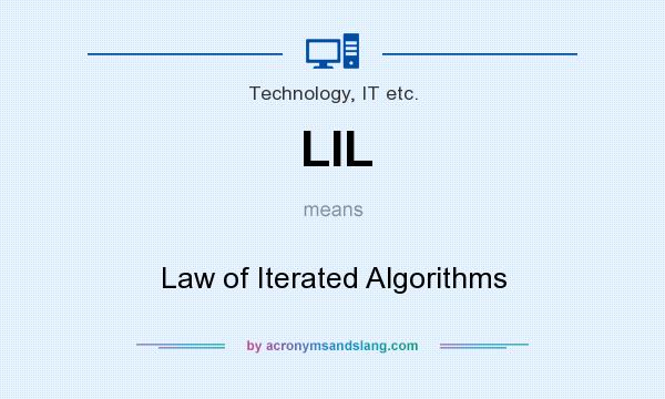 What does LIL mean? It stands for Law of Iterated Algorithms
