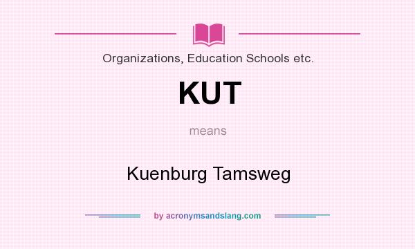 What does KUT mean? It stands for Kuenburg Tamsweg