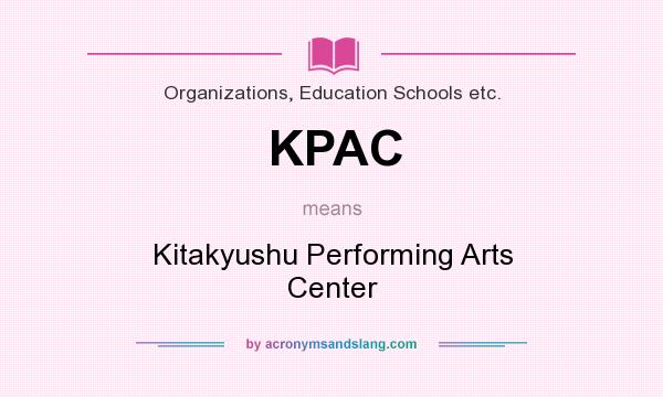 What does KPAC mean? It stands for Kitakyushu Performing Arts Center