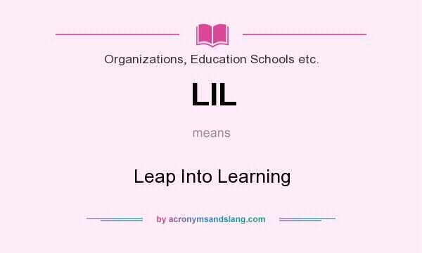 What does LIL mean? It stands for Leap Into Learning