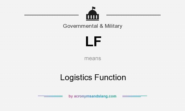 What does LF mean? It stands for Logistics Function