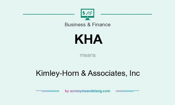 What does KHA mean? It stands for Kimley-Horn & Associates, Inc