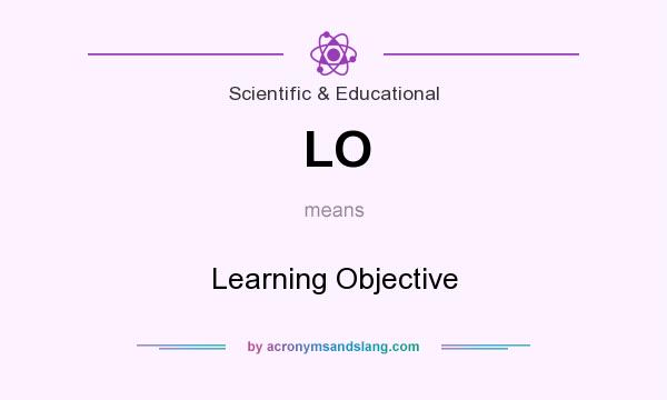 What does LO mean? It stands for Learning Objective