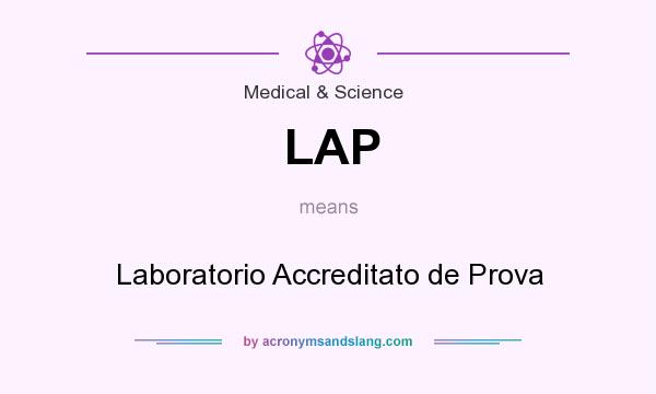 What does LAP mean? It stands for Laboratorio Accreditato de Prova