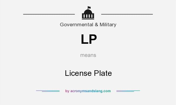 What does LP mean? It stands for License Plate