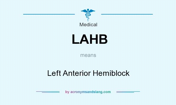 What does LAHB mean? It stands for Left Anterior Hemiblock