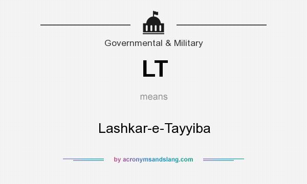 What does LT mean? It stands for Lashkar-e-Tayyiba