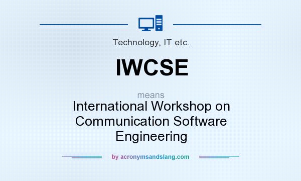What does IWCSE mean? It stands for International Workshop on Communication Software Engineering