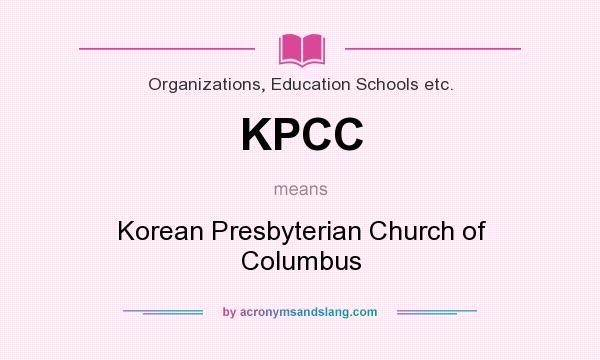 What does KPCC mean? It stands for Korean Presbyterian Church of Columbus