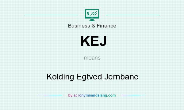 What does KEJ mean? It stands for Kolding Egtved Jernbane