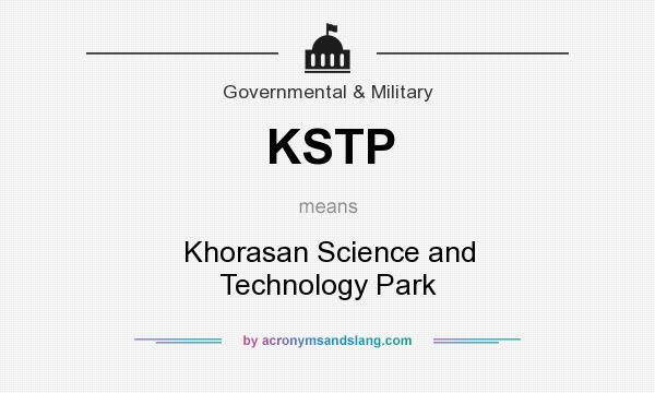 What does KSTP mean? It stands for Khorasan Science and Technology Park