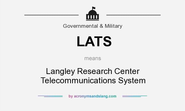 What does LATS mean? It stands for Langley Research Center Telecommunications System