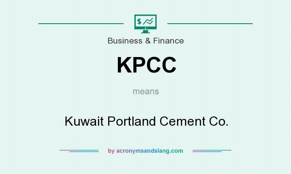 What does KPCC mean? It stands for Kuwait Portland Cement Co.